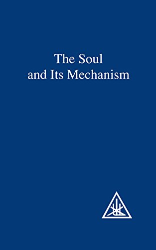 The Soul and its Mechanism von Lucis Publishing Company